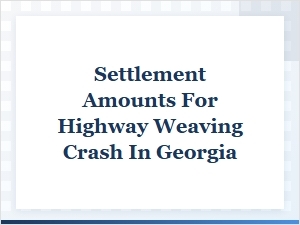 Understanding Georgia Highway Weaving Crash Settlements